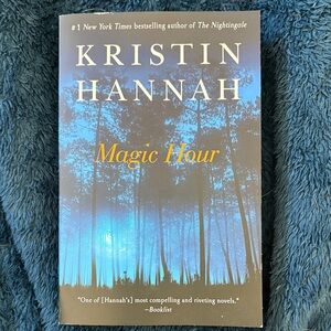 Magic Hour by Kristin Hannah